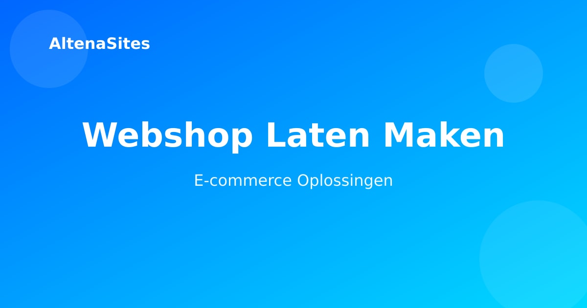 Webshop laten maken Zaltbommel | E-commerce oplossingen Bommelerwaard | Online verkopen